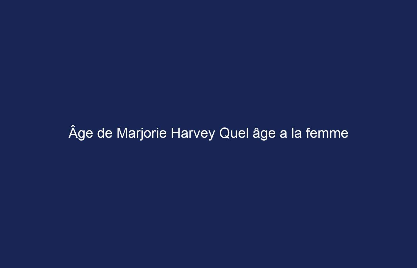 Âge de Marjorie Harvey Quel âge a la femme élégante de Steve Harvey ?