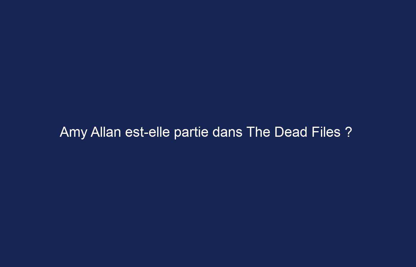 Amy Allan est-elle partie dans The Dead Files ?  Raisons possibles du départ