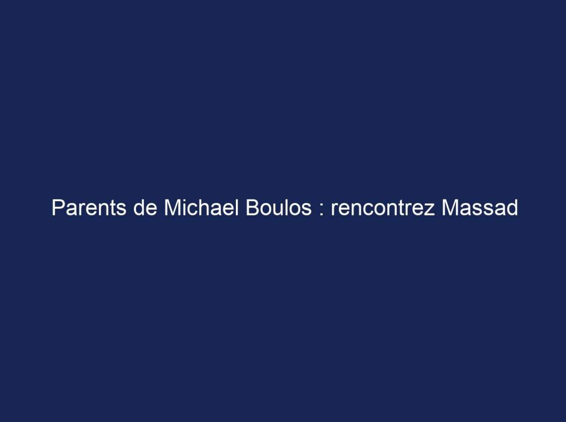 Parents de Michael Boulos : rencontrez Massad Boulos et Sarah Boulos