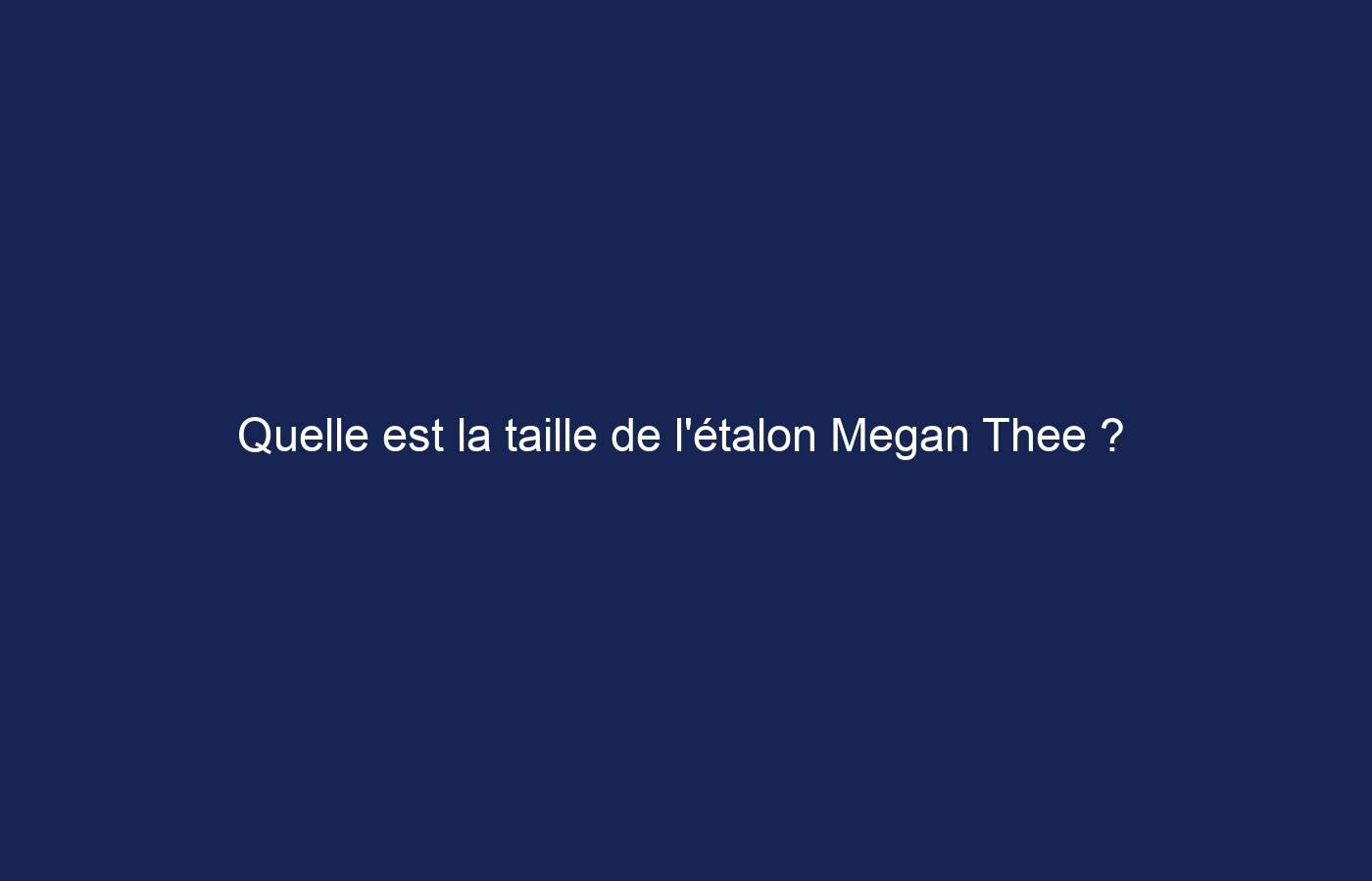 Quelle est la taille de l’étalon Megan Thee ?  Une plongée profonde dans le phénomène du rap 5’10